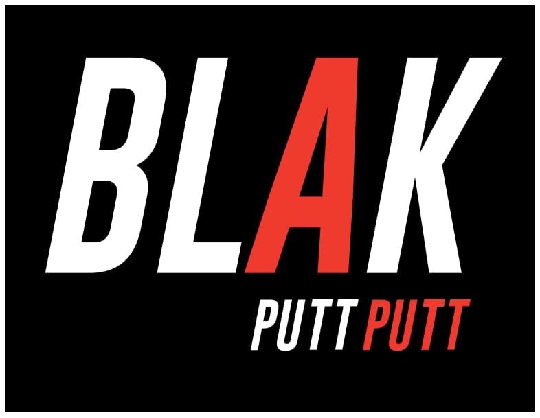 BLAK Putt Putt